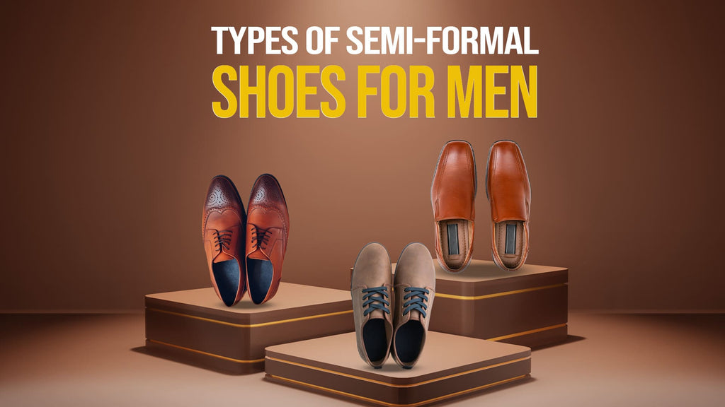 Types of Semi Formal Shoes 