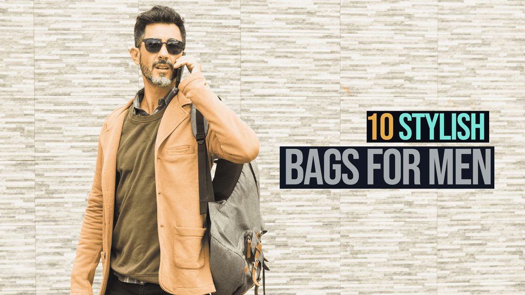 10 Stylish Bags for Men