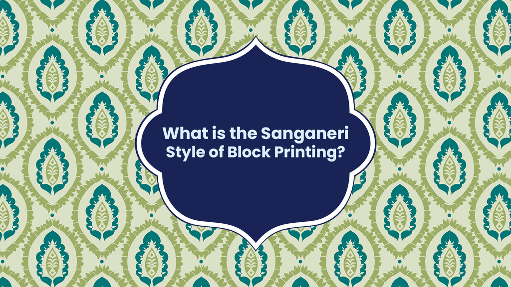 What is the Sanganeri Style of Block Printing?