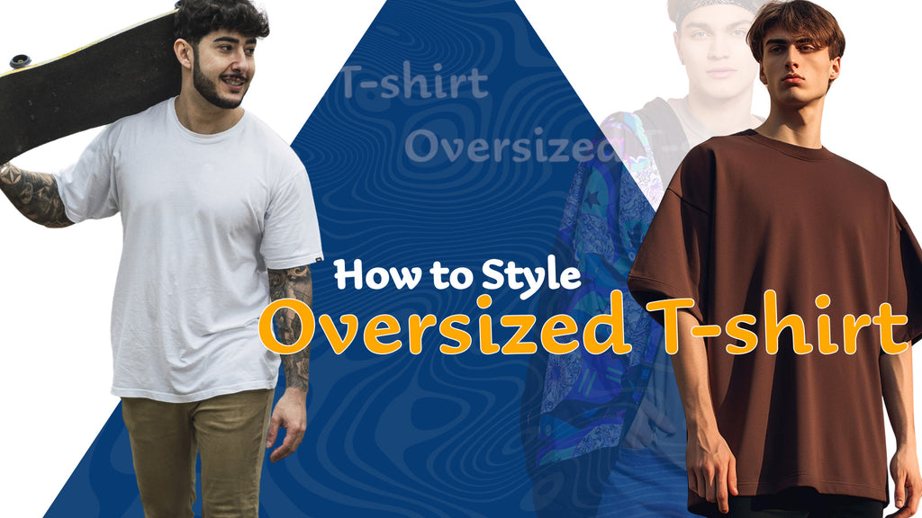How to Style Oversized T-Shirts