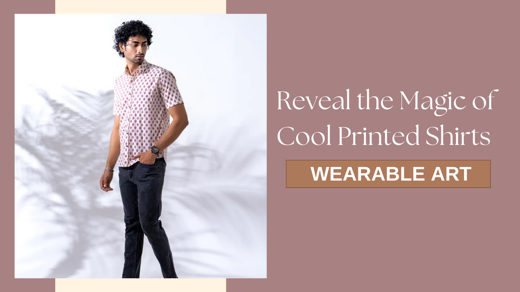 Reveal the Magic of Cool Printed Shirts: Wearable Art